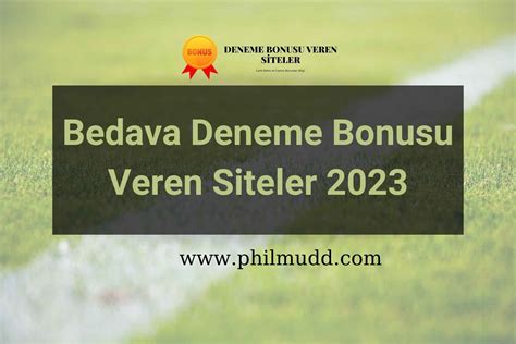 bedava deneme bonusu veren siteler yatirimsiz