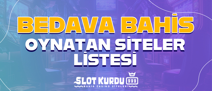 BEDAVA-BAHİS